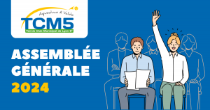 Assemblée Générale TCM5 2024